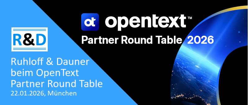 Ruhloff & Dauner beim OpenText Partner Round Table 2026 Ruhloff & Dauner beim OpenText Partner Round Table 2026